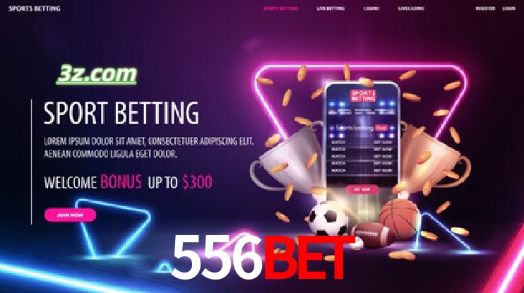 556bet-Apostas Antes e Durante os Eventos